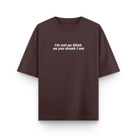 I am not drunk Oversized Tshirt by Kaihama