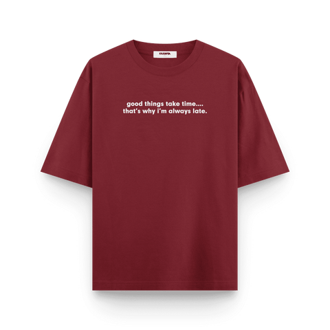 Good Things Take Time Oversized T-shirt by Kaihama