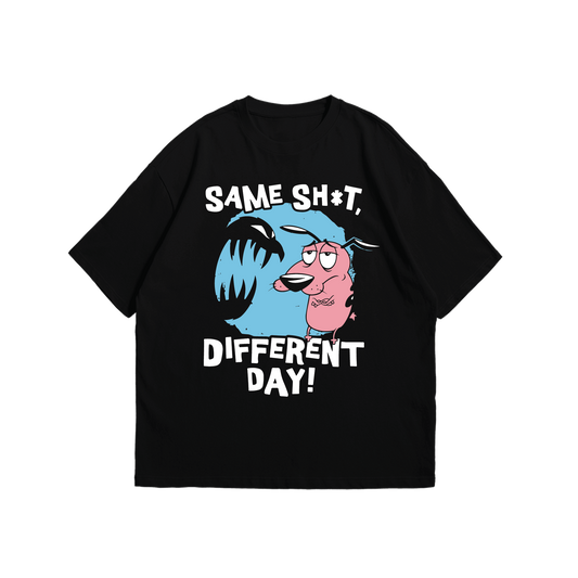 Same Shit, Different Day Oversized T-shirt